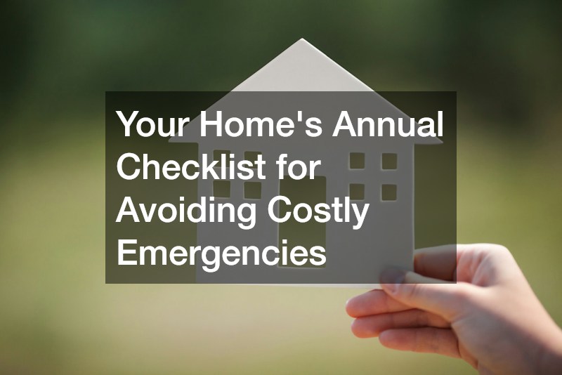 Your Home's Annual Checklist for Avoiding Costly Emergencies